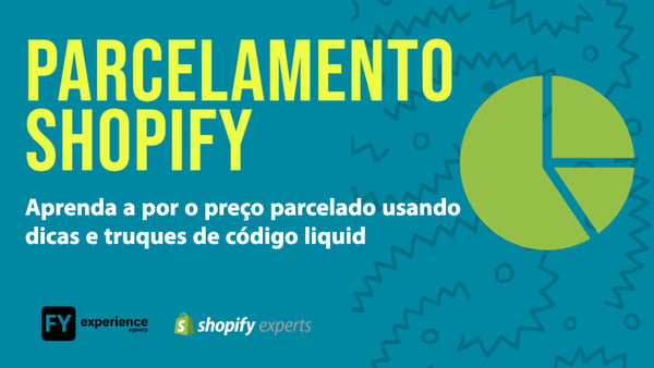 Parcelamento na Shopify, Como Fazer?